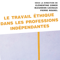 Le travail éthique dans les professions indépendantes